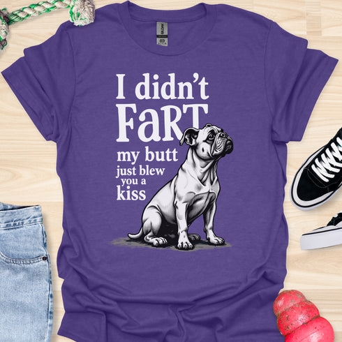 I didn’t fart, my butt just blew a kiss - V10 - Obedient and Cute T-Shirt
